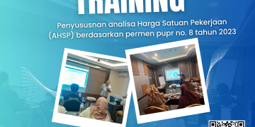 Bimtek Training Penyusunan AHSP Analisa Harga Satuan Pekerjaan Berdasarkan Permen PUPR No. 8 Tahun 2023 30 Bimtek Training Penyusunan AHSP Analisa Harga Satuan Pekerjaan Berdasarkan Permen PUPR No. 8 Tahun 2023