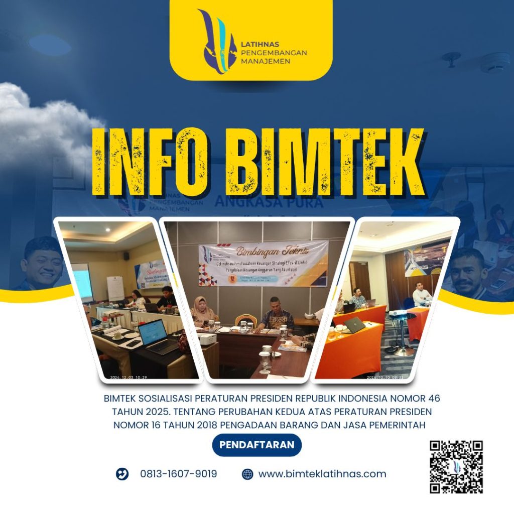 Bimtek Perpres Nomor 46 Tahun 2025. Tentang Perubahan Kedua Atas Peraturan Presiden Nomor 16 Tahun 2018 Pengadaan Barang Dan Jasa Pemerintah